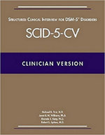 Structured Clinical Interview for DSM-5 (R) Disorders -- Clinician Versi on (SCID-5-CV)