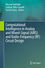Computational Intelligence in Analog and Mixed-Signal (AMS) and Radio-Frequency (RF) Circuit Design