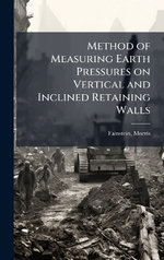 Method of Measuring Earth Pressures on Vertical and Inclined Retaining Walls