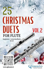 25 Christmas Duets for Flute - VOL.2