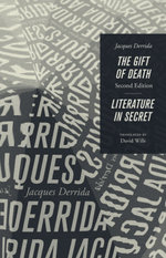 The Gift of Death, Second Edition & Literature in Secret