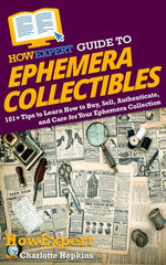 HowExpert Guide to Ephemera Collectibles HowExpert Guide to Ephemera Collectibles
