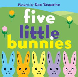Five Little Bunnies Five Little Bunnies