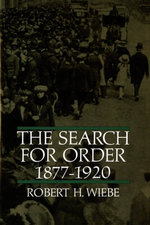The Search for Order, 1877–1920