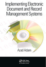 Implementing Electronic Document and Record Management Systems