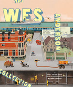 The Wes Anderson Collection The Wes Anderson Collection