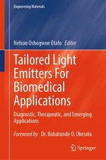 Tailored Light Emitters For Biomedical Applications