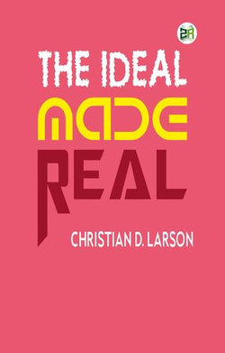 The Ideal Made Real
