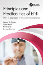 Principles and Practicalities of ENT