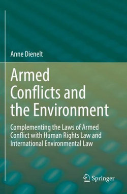 Armed Conflicts and the Environment Armed Conflicts and the Environment