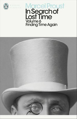 In Search of Lost Time: Volume 6 In Search of Lost Time: Volume 6