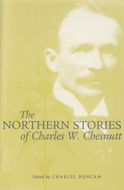 The Northern Stories of Charles W. Chesnutt