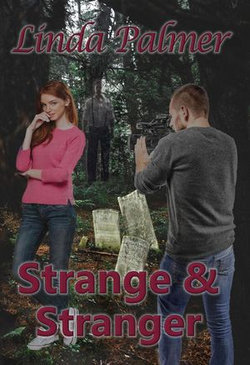 Strange and Stranger Strange and Stranger