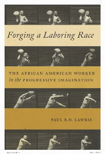 Forging a Laboring Race