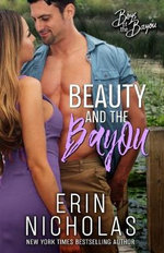 Beauty and the Bayou (Boys of the Bayou Book 3)
