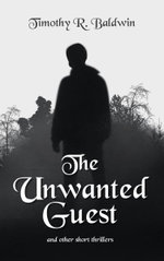 The Unwanted Guest