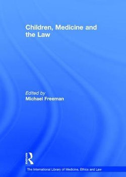 Children, Medicine and the Law