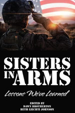 Sisters in Arms: Lessons We've Learned