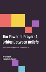 The Power of Prayer; Bridging the Gap Between Faiths
