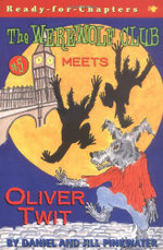 The Werewolf Club Meets Oliver Twit: Volume 5