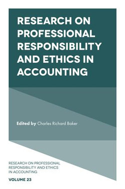 Research on Professional Responsibility and Ethics in Accounting Research on Professional Responsibility and Ethics in Accounting