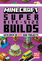 Minecraft Super Bite-Size Builds Minecraft Super Bite-Size Builds