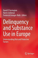 Delinquency and Substance Use in Europe