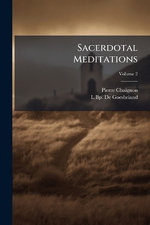 Sacerdotal Meditations Sacerdotal Meditations