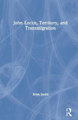 John Locke Territory and Transmigration