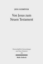 Von Jesus Zum Neuen Testament