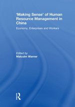 'Making Sense' of Human Resource Management in China