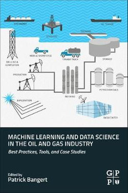 Machine Learning and Data Science in the Oil and Gas Industry