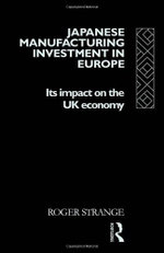 Japanese Manufacturing Investment in Europe