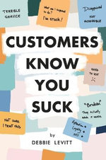 Customers Know You Suck Customers Know You Suck