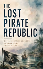 The Lost Pirate Republic