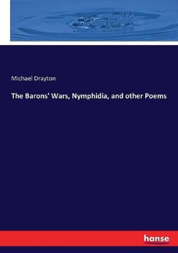 The Barons' Wars, Nymphidia, and other Poems