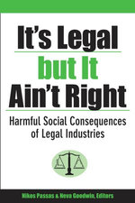 It's Legal but It Ain't Right