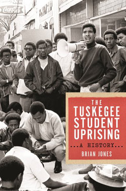The Tuskegee Student Uprising The Tuskegee Student Uprising
