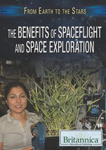 The Benefits of Spaceflight and Space Exploration