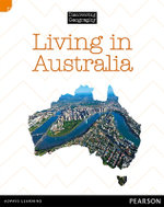 Discovering Geography (Middle Primary Nonfiction Topic Book): Living in Australia (Reading Level 27/F&P Level R)
