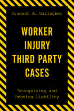 Worker Injury Third Party Cases