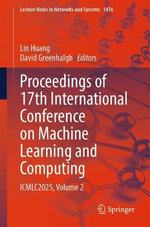 Proceedings of 17th International Conference on Machine Learning and Computing
