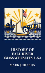 History of Fall River (Massachusetts, U.S.)