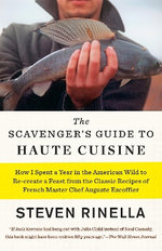 The Scavenger's Guide to Haute Cuisine The Scavenger's Guide to Haute Cuisine