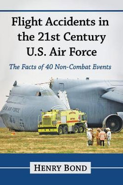 Flight Accidents in the 21st Century U. S. Air Force