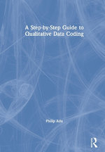 A Step-By-step Guide to Qualitative Data Coding
