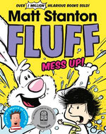 Fluff: Mess Up! (Fluff, #2):CBCA Honour Book 2025