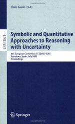 Symbolic and Quantitative Approaches to Reasoning with Uncertainty