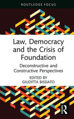 Law, Democracy and the Crisis of Foundation