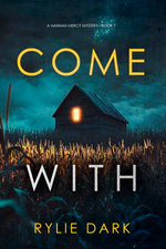 Come With (A Hannah Mercy FBI Suspense Thriller—Book Seven)